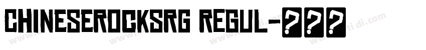 ChineseRocksRg REGUL字体转换